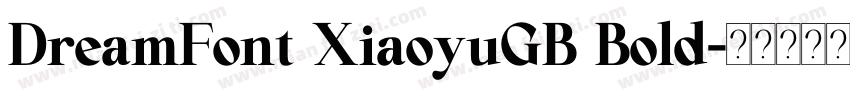 DreamFont XiaoyuGB Bold字体转换